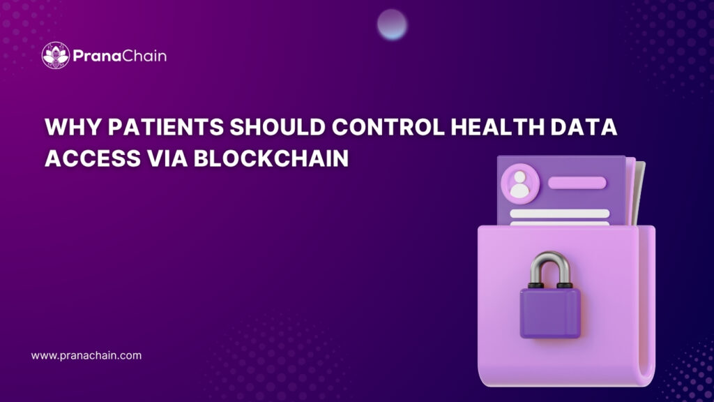 Patient dashboard interface to control health data access via blockchain